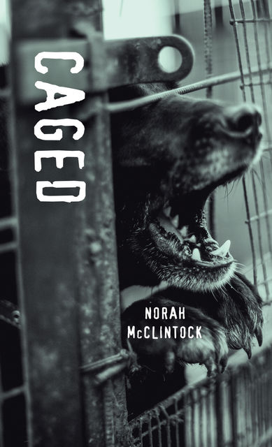 Caged, Norah McClintock