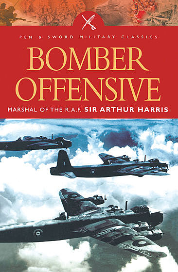 Bomber Offensive, Arthur Harris