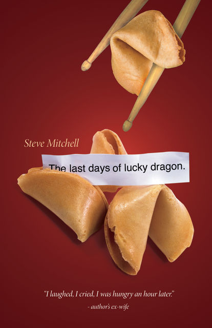 The Last Days Of Lucky Dragon, Steve Mitchell