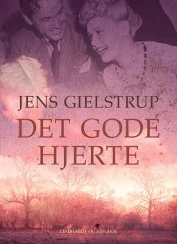Det gode hjerte, Jens Gielstrup