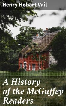A History of the McGuffey Readers, Henry Hobart Vail