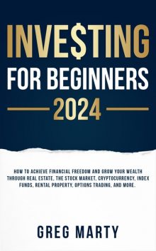 Investing for Beginners 2022, Greg Marty