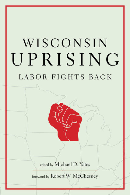 Wisconsin Uprising, Michael Yates