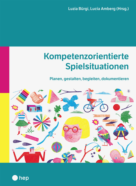 Kompetenzorientierte Spielsituationen (E-Book), Lucia Amberg, Luzia Bürgi