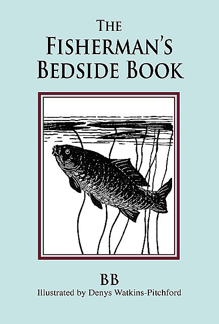 The Fisherman's Bedside Book, BB Watkins-Pitchford, D.J. Watkins-Pitchford