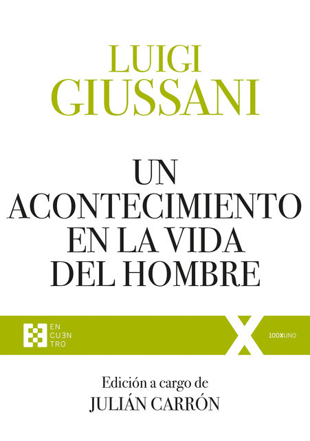 Un acontecimiento en la vida del hombre, Luigi Giussani