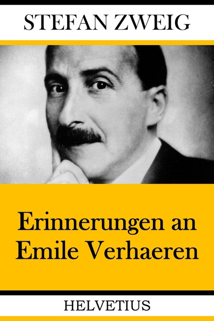Erinnerungen an Emile Verhaeren, Stefan Zweig