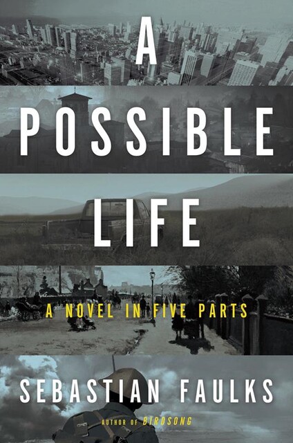 A Possible Life, Sebastian Faulks