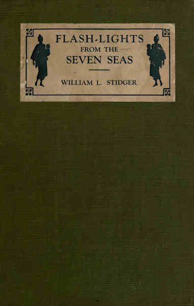 Flash-lights from the Seven Seas, William L.Stidger