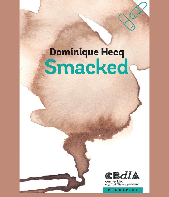 Smacked, Dominique Hecq