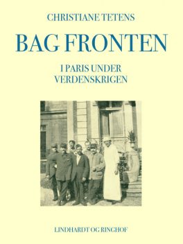 Bag fronten. I Paris under verdenskrigen, Christiane Tetens