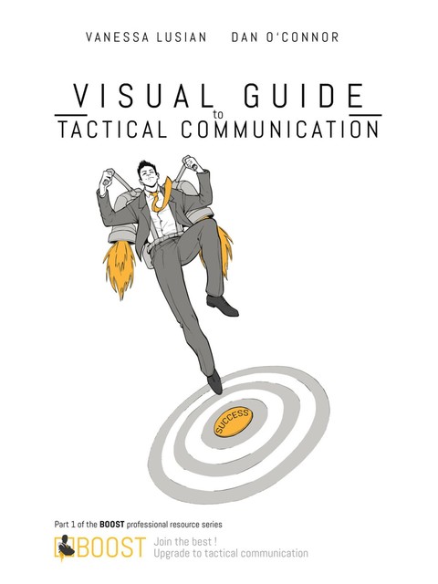 Visual Guide to Tactical Communication, Dan O'Connor, Vanessa Lusian