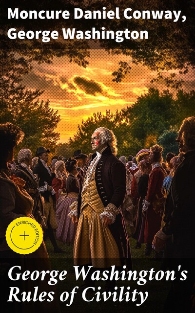 George Washington's Rules of Civility, George Washington, Moncure Daniel Conway