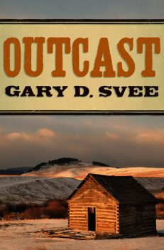 Outcast, Gary D Svee
