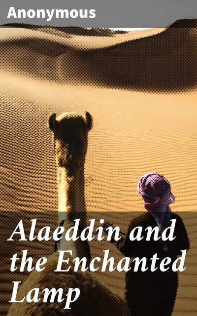 Alaeddin and the Enchanted Lamp, 