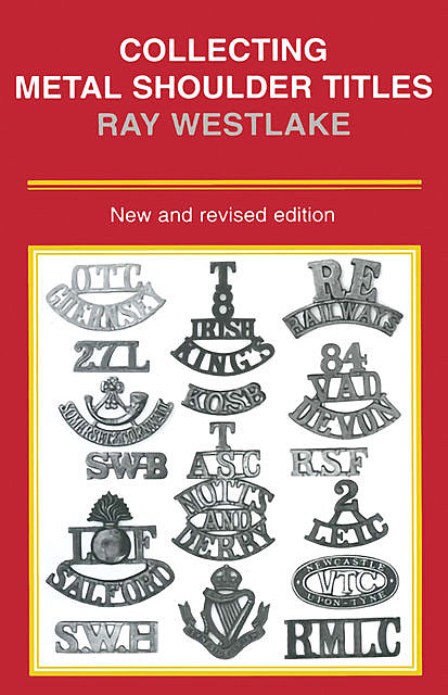 Collecting Metal Shoulder Titles, Ray Westlake
