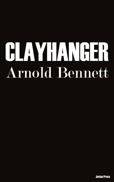 Clayhanger, Arnold Bennett
