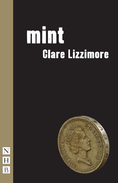 Mint, Clare Lizzimore