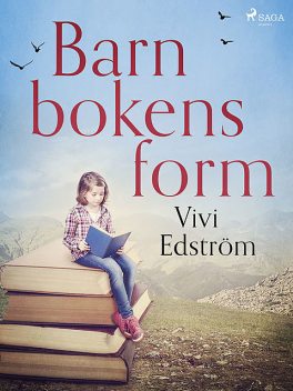 Barnbokens form, Vivi Edström