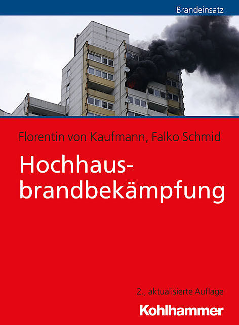 Hochhausbrandbekämpfung, Falko Schmid, Florentin von Kaufmann