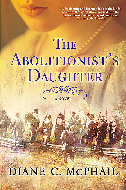 The Abolitionist's Daughter, Diane C. McPhail