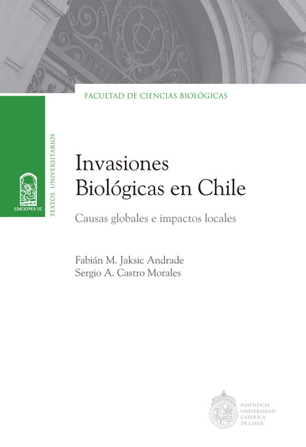 Invasiones biológicas en Chile, Fabián Jaksic Andrade