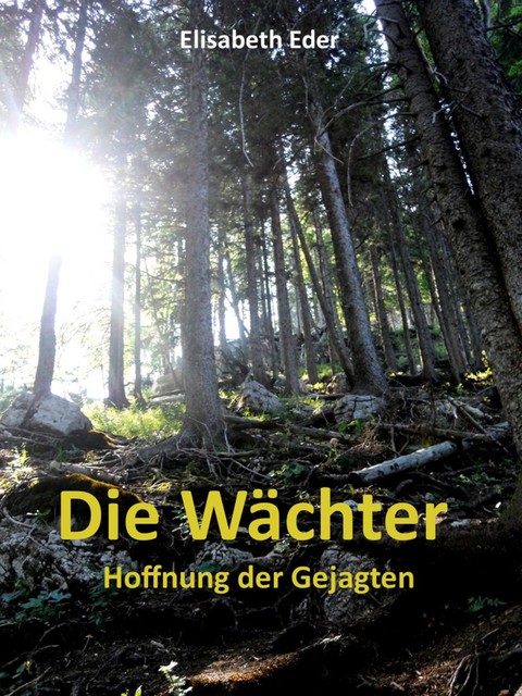 Die Wächter, Elisabeth Eder