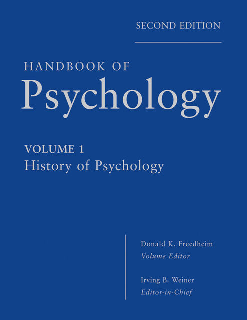 Handbook of Psychology, History of Psychology, Irving B.Weiner