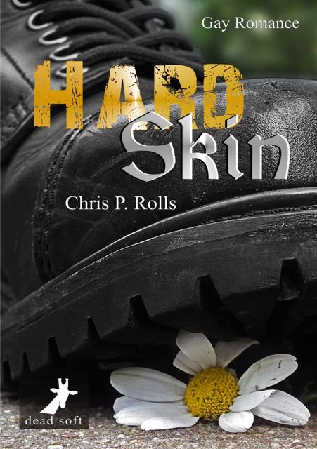 Hard Skin, Chris P.Rolls