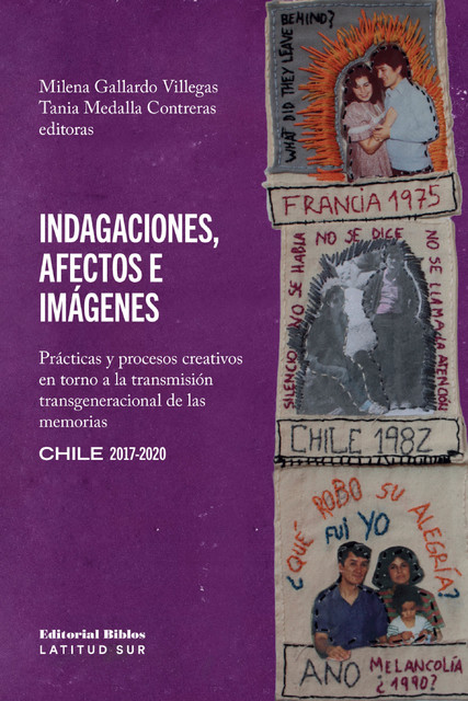 Indagaciones, afectos e imágenes, Milena Gallardo Villegas, Tania Medalla