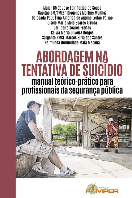 Abordagem na tentativa de suicídio, Gisele Maria Melo Soares Arruda, Kelvia Maria Oliveira Borges, Raimunda Hermelinda Maia Macena, José Edir Paixão de Sousa