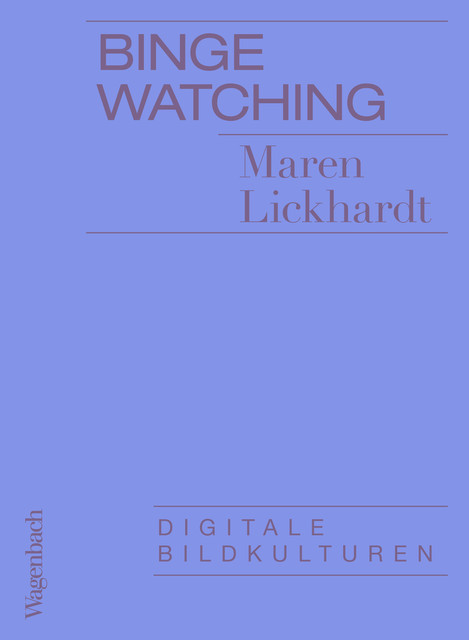 Binge Watching, Maren Lickhardt