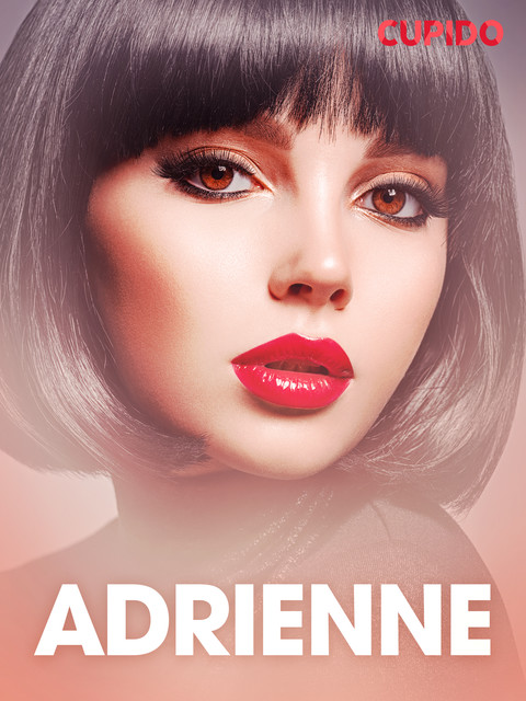 Adrienne – erotiske noveller, Cupido