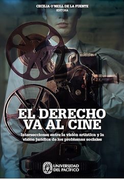 El derecho va al cine, Cecilia O´Neill De La Fuente
