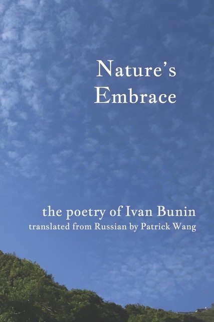 Nature's Embrace, Iván Bunin