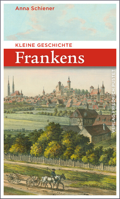 Kleine Geschichte Frankens, Anna Schiener