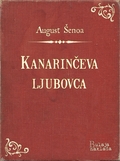 Kanarinčeva ljubovca, August Šenoa