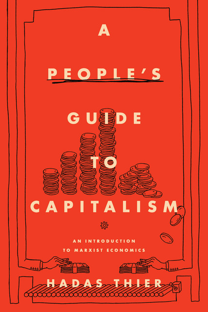 A People's Guide to Capitalism, Hadas Thier