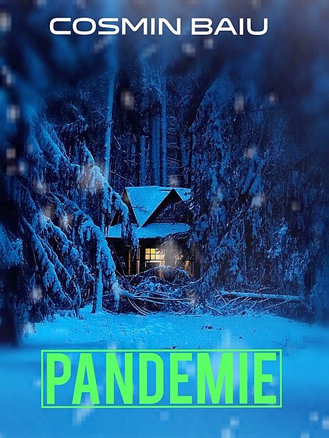 PANDEMIE, Cosmin BAIU