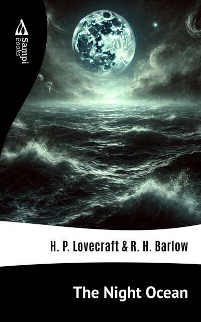 The Night Ocean, Howard Lovecraft, Robert Hayward Barlow