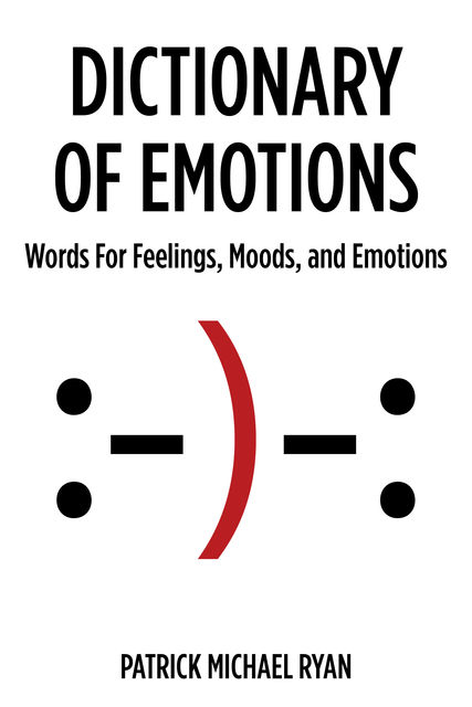 Dictionary of Emotions, Ryan Patrick