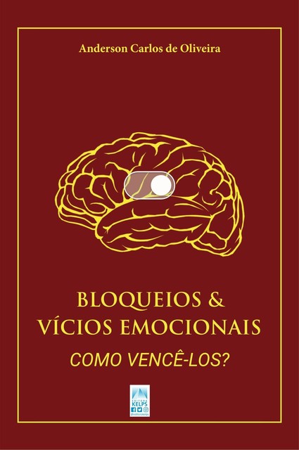 BLOQUEIOS & VÍCIOS EMOCIONAIS, Anderson Carlos de Oliveira