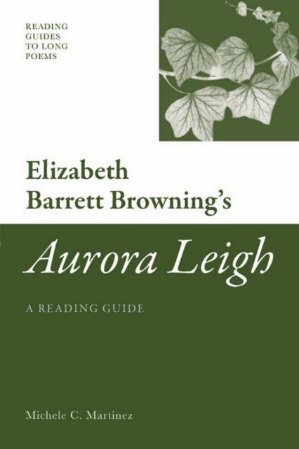 Elizabeth Barrett Browning's 'Aurora Leigh, Michele Martinez