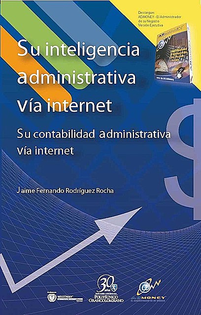 Su inteligencia administrativa vía internet, Jaime Fernando Rodríguez Rocha