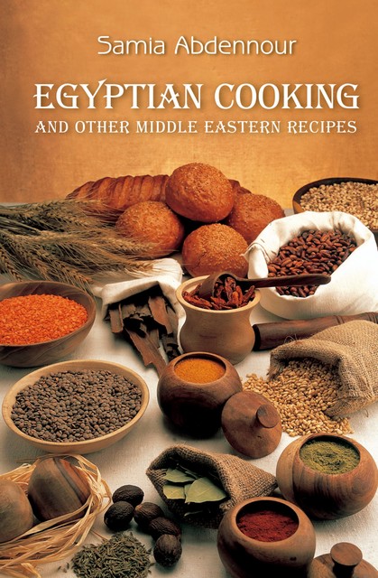 Egyptian Cooking, Samia Abdennour