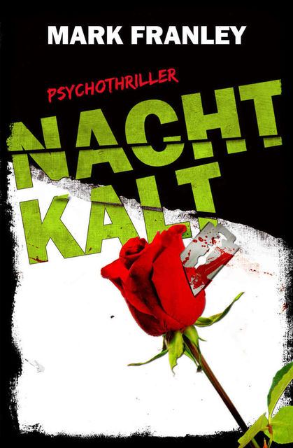 Nachtkalt: Psychothriller (German Edition), Mark Franley