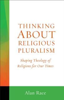 Making Sense of Religious Pluralism, Alan Race