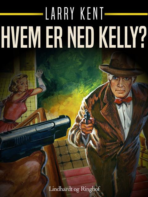 Hvem er Ned Kelly, Larry Kent