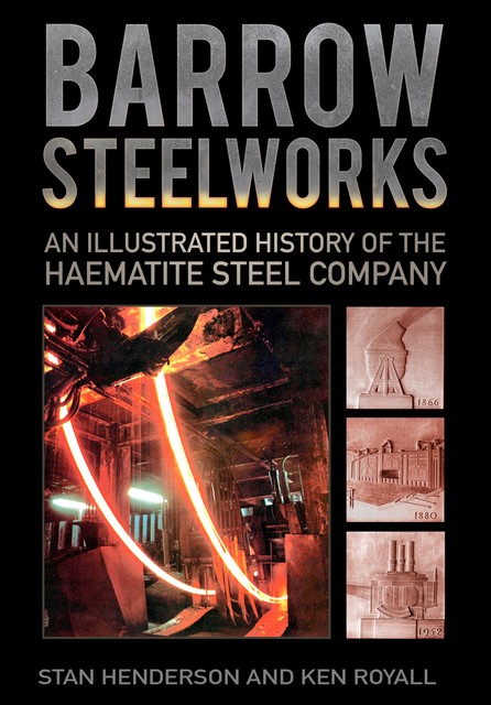Barrow Steelworks, Ken Royall, Stan Henderson