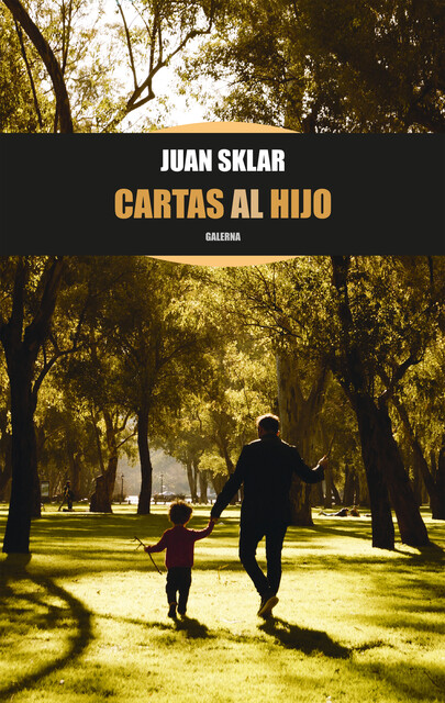 Cartas al hijo, Juan Sklar
